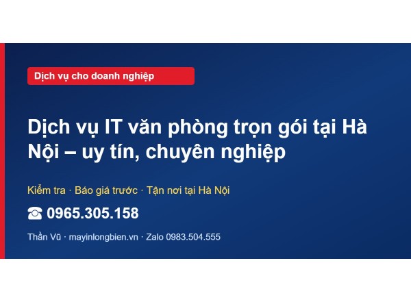 Dịch vụ IT văn phòng trọn gói tại Hà Nội – uy tín, chuyên…