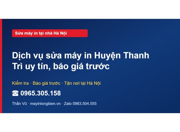 Dịch vụ sửa máy in Huyện Thanh Trì uy tín, báo giá trước