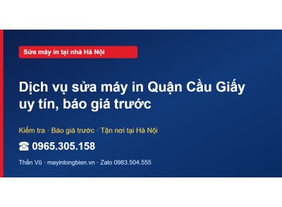 Dịch vụ sửa máy in Quận Cầu Giấy uy tín, báo giá trước