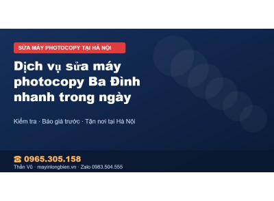 Dịch vụ sửa máy photocopy Ba Đình nhanh trong ngày