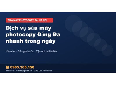 Dịch vụ sửa máy photocopy Đống Đa nhanh trong ngày