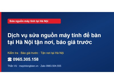 Dịch vụ sửa nguồn máy tính để bàn tại Hà Nội tận nơi, báo…