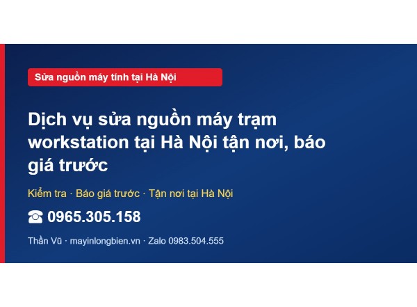 Dịch vụ sửa nguồn máy trạm workstation tại Hà Nội tận nơi…