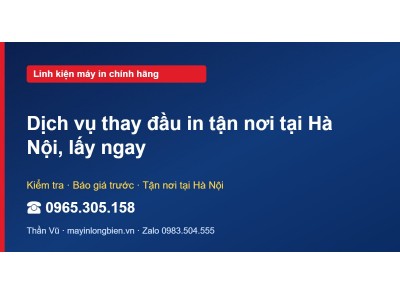 Dịch vụ thay đầu in tận nơi tại Hà Nội, lấy ngay