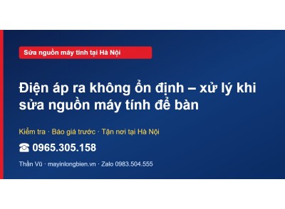 Điện áp ra không ổn định – xử lý khi sửa nguồn máy tính đ…