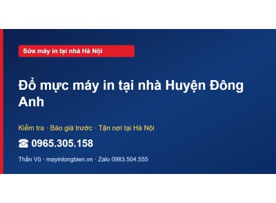 Đổ mực máy in tại nhà Huyện Đông Anh