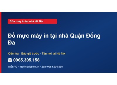 Đổ mực máy in tại nhà Quận Đống Đa