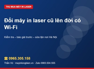 Đổi máy in laser cũ lên đời có Wi-Fi | Thần Vũ