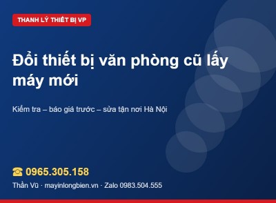 Đổi thiết bị văn phòng cũ lấy máy mới | Thần Vũ