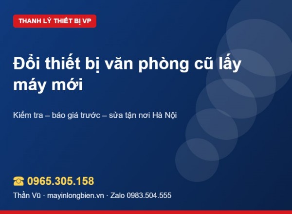 Đổi thiết bị văn phòng cũ lấy máy mới | Thần Vũ