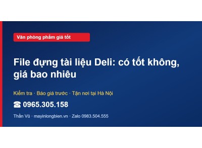 File đựng tài liệu Deli: có tốt không, giá bao nhiêu
