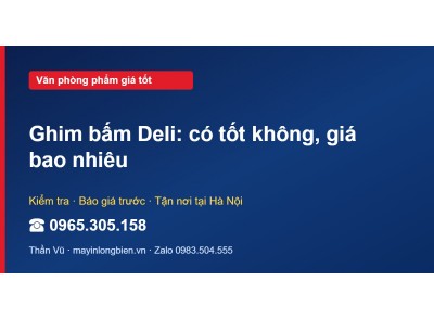 Ghim bấm Deli: có tốt không, giá bao nhiêu