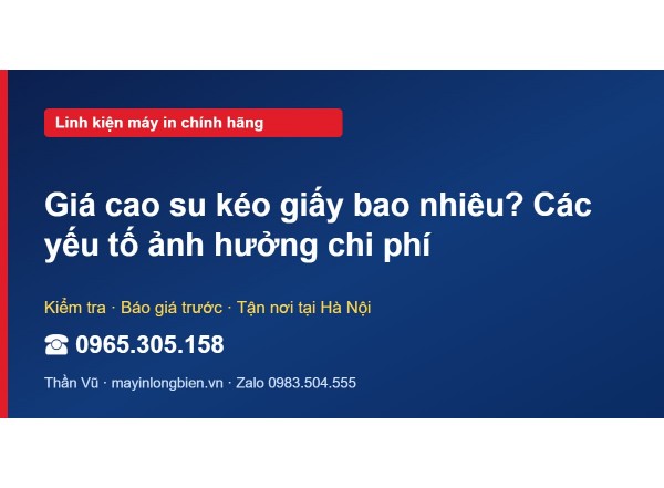 Giá cao su kéo giấy bao nhiêu? Các yếu tố ảnh hưởng chi phí