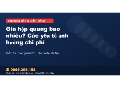 Giá hộp quang bao nhiêu? Các yếu tố ảnh hưởng chi phí
