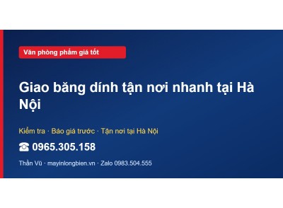 Giao băng dính tận nơi nhanh tại Hà Nội