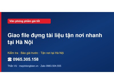 Giao file đựng tài liệu tận nơi nhanh tại Hà Nội