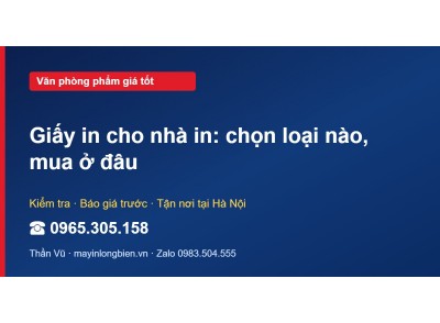 Giấy in cho nhà in: chọn loại nào, mua ở đâu