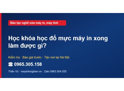 Học khóa học đổ mực máy in xong làm được gì?
