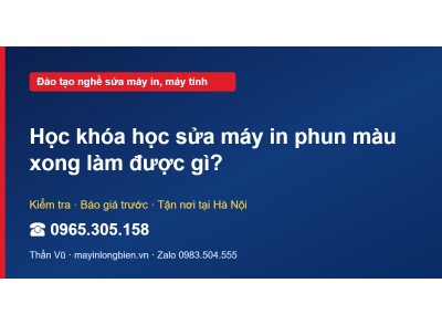 Học khóa học sửa máy in phun màu xong làm được gì?
