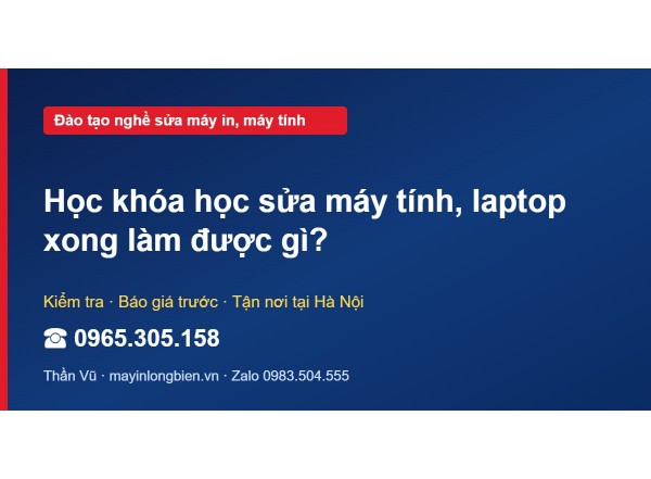 Học khóa học sửa máy tính, laptop xong làm được gì?