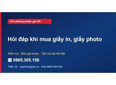 Hỏi đáp khi mua giấy in, giấy photo