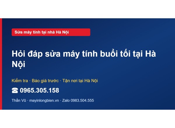 Hỏi đáp sửa máy tính buổi tối tại Hà Nội