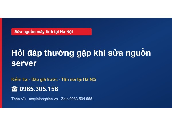 Hỏi đáp thường gặp khi sửa nguồn server
