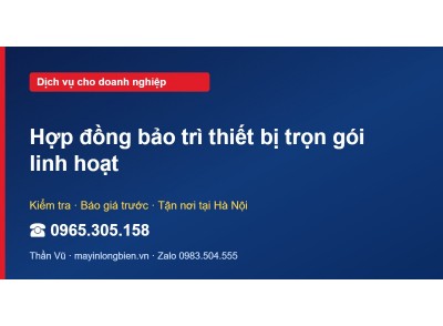 Hợp đồng bảo trì thiết bị trọn gói linh hoạt