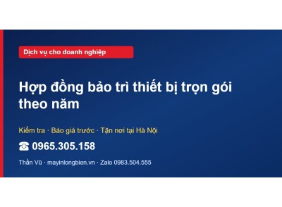 Hợp đồng bảo trì thiết bị trọn gói theo năm