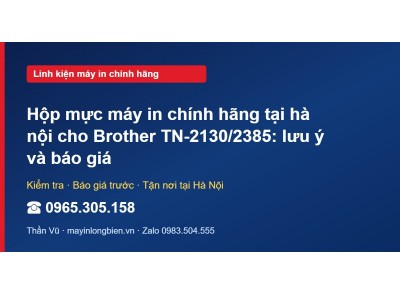Hộp mực máy in chính hãng tại hà nội cho Brother TN-2130/…