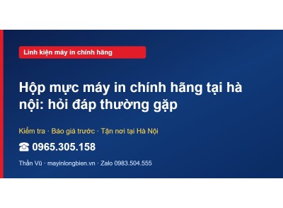 Hộp mực máy in chính hãng tại hà nội: hỏi đáp thường gặp