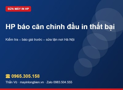 HP căn chỉnh đầu in thất bại | Thần Vũ