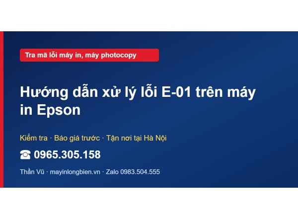 Hướng dẫn xử lý lỗi E-01 trên máy in Epson