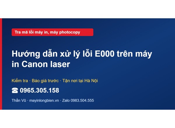 Hướng dẫn xử lý lỗi E000 trên máy in Canon laser