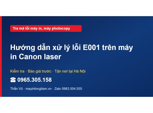 Hướng dẫn xử lý lỗi E001 trên máy in Canon laser