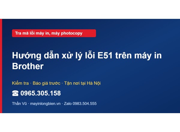 Hướng dẫn xử lý lỗi E51 trên máy in Brother