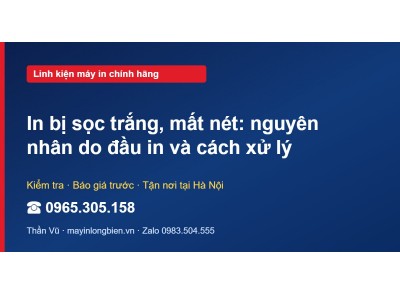 In bị sọc trắng, mất nét: nguyên nhân do đầu in và cách x…