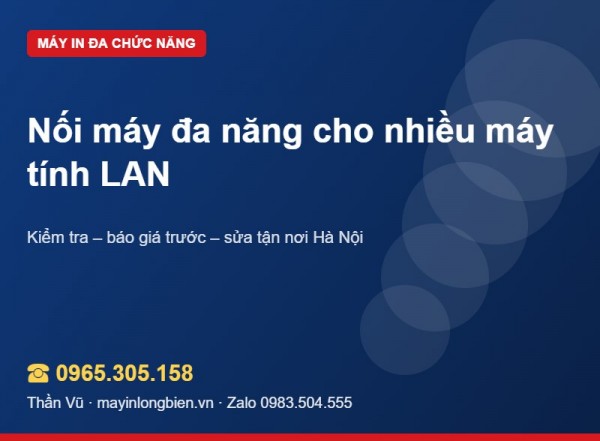 Máy in mạng LAN: kết nối máy đa năng cho cả phòng | Thần Vũ