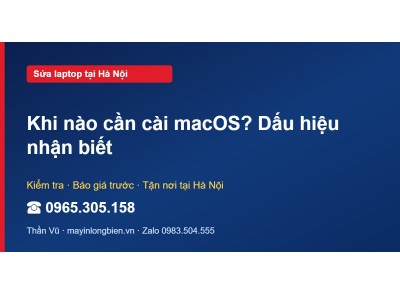 Khi nào cần cài macOS? Dấu hiệu nhận biết