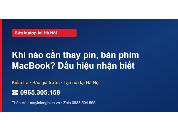 Khi nào cần thay pin, bàn phím MacBook? Dấu hiệu nhận biết