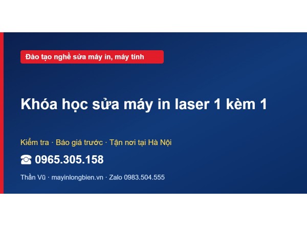 Khóa học sửa máy in laser 1 kèm 1