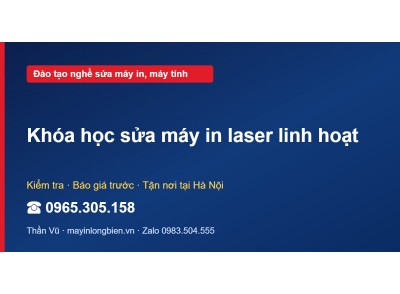 Khóa học sửa máy in laser linh hoạt