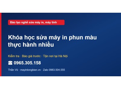 Khóa học sửa máy in phun màu thực hành nhiều