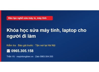 Khóa học sửa máy tính, laptop cho người đi làm
