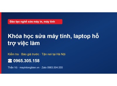 Khóa học sửa máy tính, laptop hỗ trợ việc làm