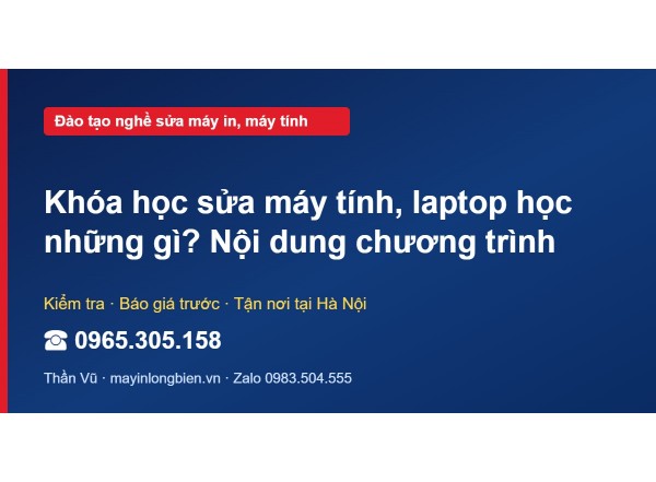 Khóa học sửa máy tính, laptop học những gì? Nội dung chươ…