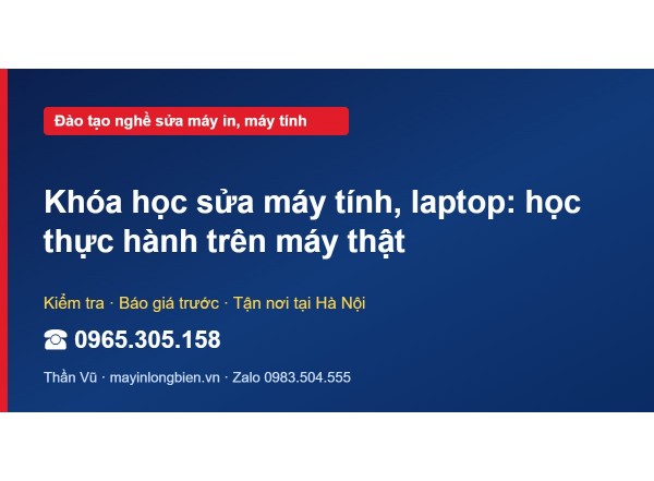 Khóa học sửa máy tính, laptop: học thực hành trên máy thật