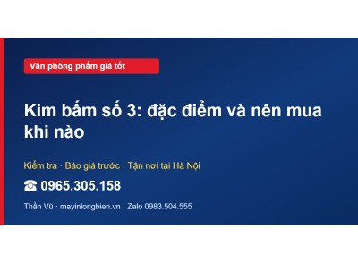 Kim bấm số 3: đặc điểm và nên mua khi nào