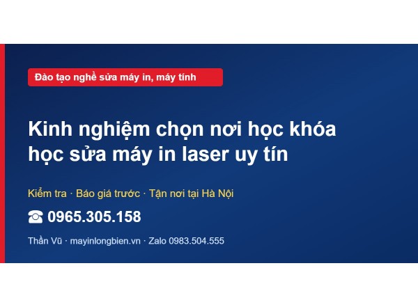 Kinh nghiệm chọn nơi học khóa học sửa máy in laser uy tín