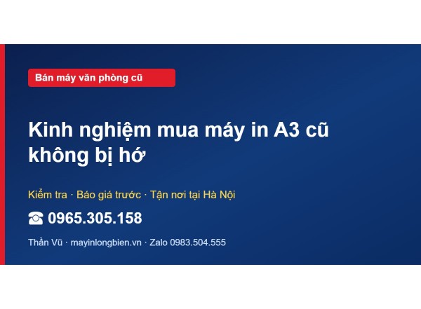 Kinh nghiệm mua máy in A3 cũ không bị hớ